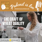 WOYM Podcast: The Craft of Wheat Quality.